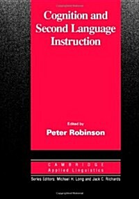 Cognition and Second Language Instruction (Hardcover)