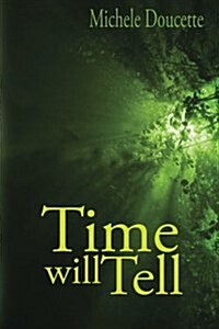 Time Will Tell (Paperback)