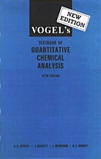 Vogels Textbook of Quantitative Chemical Analysis (Hardcover, 5th)