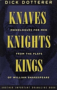 Knaves, Knights, & Kings (Paperback)