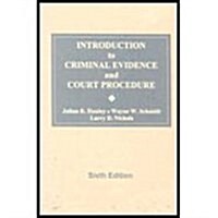 Introduction to Criminal Evidence and Court Procedure-Textbook ONLY (Hardcover, 6th Edition 2006)