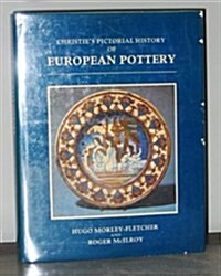 Christies Pictorial History of European Pottery (Hardcover, 1St Edition)