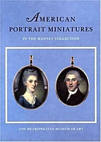 American Portrait Miniatures in the Manney Collection (Hardcover)