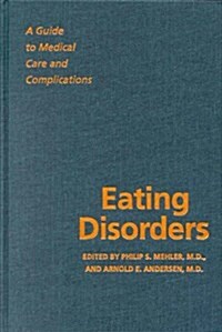 Eating Disorders: A Guide to Medical Care and Complications (Hardcover)