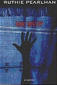 Dark Tapestry: Colin and Leora Mysteries (Hardcover)