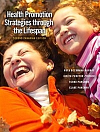 Health Promotion Strategies through the Lifespan, Second Canadian Edition (2nd Edition) (Paperback, 2)