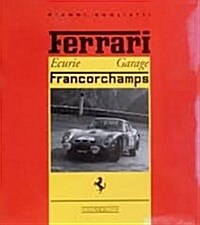 Ferrari Ecurie Garage Francorchamps (Hardcover)