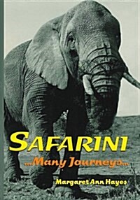 Safarini: Many Journeys (Paperback)