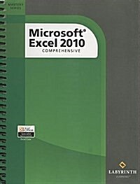 Microsoft Excel 2010: Comprehensive (Spiral)