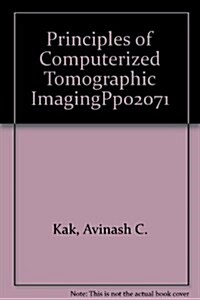 Principles of Computerized Tomographic Imaging Pp02071 (Paperback)