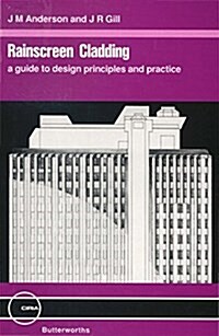 Rainscreen Cladding: A Guide to Design Principles and Practice (Ciria Building and Structural Design Report Walls) (Hardcover)
