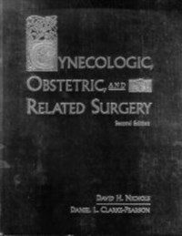 Gynecologic, obstetric, and related surgery 2nd ed