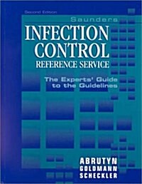 Saunders Infection Control Reference Service with CD-ROM: The Experts Guide to the Guidelines, 2e (Hardcover, 2)