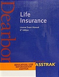 Life Insurance License Exam Manual (Paperback, 6)