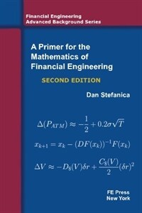 Primer for the mathematics of financial engineering 2nd ed