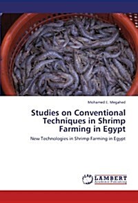 Studies on Conventional Techniques in Shrimp Farming in Egypt (Paperback)