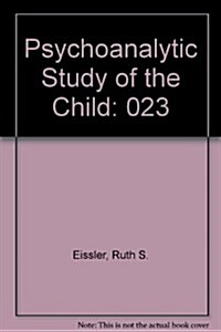 Psychoanalytic Study of the Child (Vol. 23) (Hardcover)