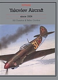 Yakovlev Aircraft Since 1924 (Putnam Aeronautical Books) (Hardcover, y First printing)
