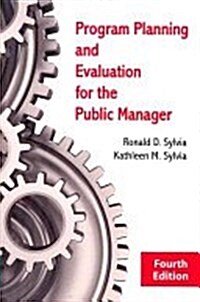 Program Planning and Evaluation for the Public Manager (Paperback)