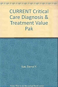 CURRENT Critical Care Diagnosis & Treatment Value Pak (Paperback, 1)