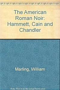 [중고] The American Roman Noir: Hammett, Cain, and Chandler (Hardcover)