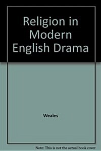 Religion in Modern English Drama (Hardcover)