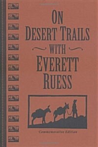 On Desert Trails With Everett Ruess (Paperback, Cmv Sub)