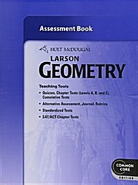 Holt McDougal Larson Geometry: Common Core Assessment Book (Paperback, 1)
