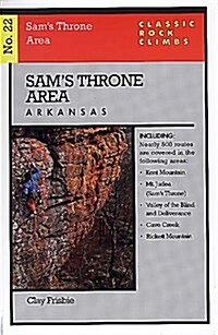 Classic Rock Climbs No. 22: Sams Throne, Arkansas (Paperback, 1)