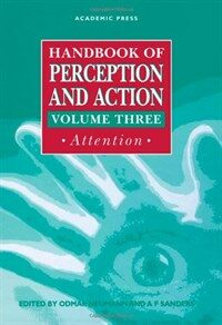 Handbook of perception and action . 3: : attention