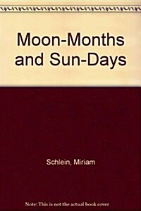 Moon-Months and Sun-Days (Paperback)