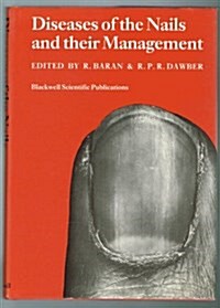 Diseases of the Nails and Their Management (Hardcover, 1st)