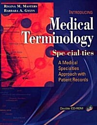 Medical Terminology Specialties: A Medical Specialties Approach (Paperback, 19 Pck)