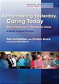 Remembering Yesterday, Caring Today (Paperback)