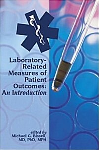 Laboratory-Related Measures of Patient Outcomes: An Introduction (Paperback, 1)