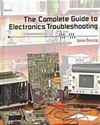 Complete Guide Electronics Troubleshooting (Hardcover)
