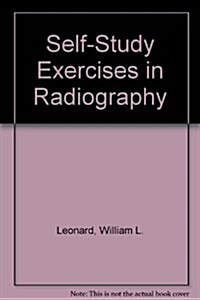 Self-Study Exercises in Radiography (Paperback, 3)