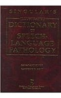 Singulars Illustrated Dictionary of Speech-Language Pathology (Hardcover, 0)