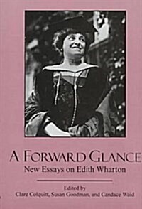 A Forward Glance: New Essays on Edith Wharton (Hardcover)