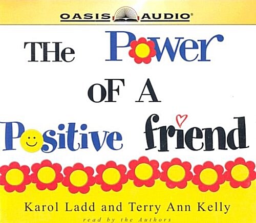 The Power of a Positive Friend (Audio CD, Abridged)