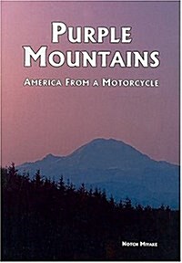 Purple Mountains: America from a Motorcycle (Paperback)