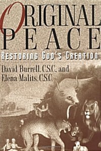 Original Peace: Restoring Gods Creation (Paperback)