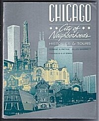 Chicago City of Neighborhoods: Histories and Tours (Paperback)