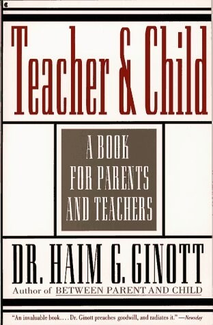 Teacher and Child: A Book for Parents and Teachers (Paperback, Rei)