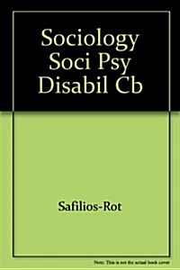 The Sociology and Social Psychology of Disability and Rehabilitation (Paperback)