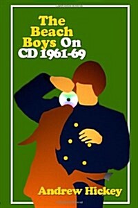 The Beach Boys on CD, Vol. 1: 1961-1969 (Paperback)