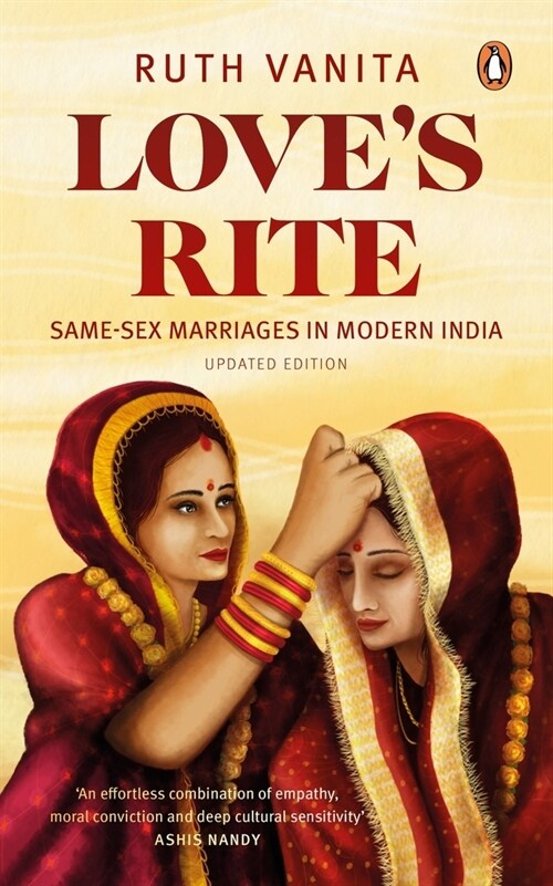 Loves Rite: Same-Sex Marriages in Modern India (Paperback)