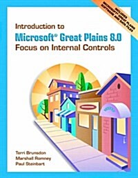 Introduction to Microsoft Great Plains 8.0: Focus on Internal Controls (Paperback)