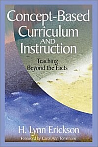 Concept-Based Curriculum and Instruction: Teaching Beyond the Facts (Hardcover, Updated)
