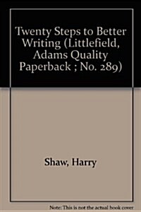 20 Steps to Better Writing (Paperback)